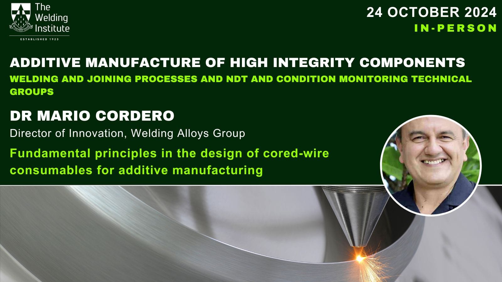 Additive Manufacture of High Integrity Components: Webinar