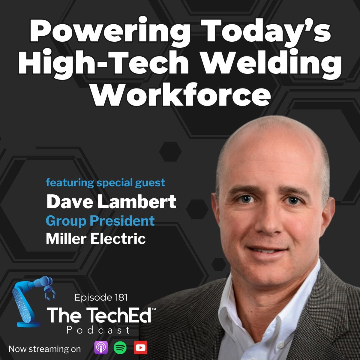 The Vision of Dave Lambert, Group President of Miller Electric